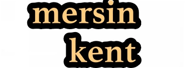 mersin kent mersinkent.com