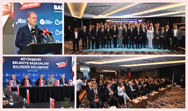 BAŞKAN SEÇER, ‘BÜYÜKŞEHİR BELEDİYE BAŞKANLARI BALIKESİR BULUŞMASI’NA KATILDI