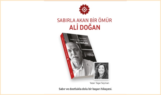 Ali Doğan’ın Yaşamını Anlatan “Sabırla Akan Bir Ömür” Yayımlandı