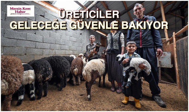 ÜRETİCİLER GELECEĞE GÜVENLE BAKIYOR