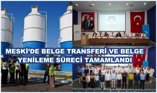 MESKİ’DE BELGE TRANSFERİ VE BELGE YENİLEME SÜRECİ TAMAMLANDI