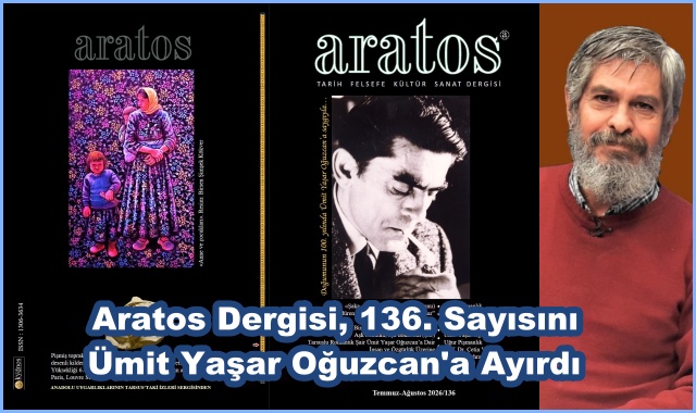 Aratos Dergisi, 136. Sayısını Ümit Yaşar Oğuzcan'a Ayırdı