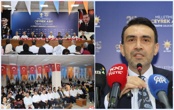 AK Parti Mersin İl Başkanı Aldemir: Milletimizle Çeyrek Asır, Türkiye Geleceğe Hazır