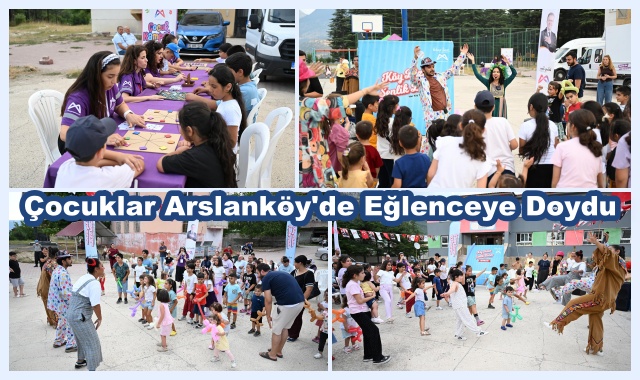 Çocuklar Arslanköy'de Eğlenceye Doydu