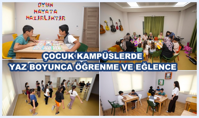 ÇOCUK KAMPÜSLERDE YAZ BOYUNCA ÖĞRENME VE EĞLENCE 