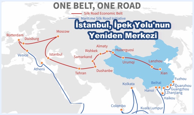 İstanbul, İpek Yolu'nun Yeniden Merkezi