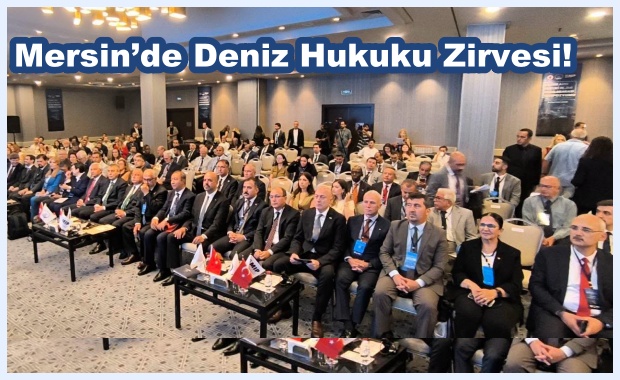 Mersin’de Deniz Hukuku Zirvesi! 