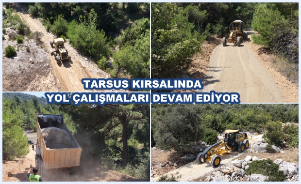 TARSUS KIRSALINDA YOL ÇALIŞMALARI DEVAM EDİYOR