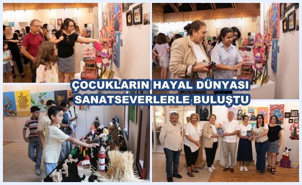 ÇOCUKLARIN HAYAL DÜNYASI SANATSEVERLERLE BULUŞTU