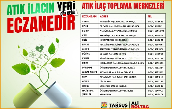 -TARSUS’TA ATIK İLAÇLAR ARTIK ECZANELERDE TOPLANACAK