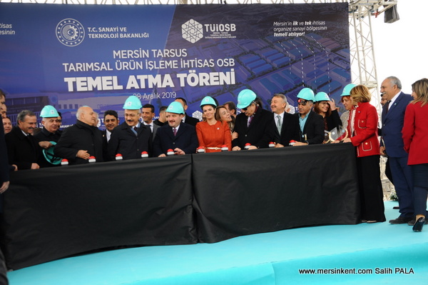 Mersin-Tarsus Tarımsal Ürün İşleme İhtisas Organize Sanayi Bölgesi'nin Temeli Atıldı