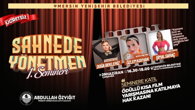 Yenişehir'de Sahnede Yönetmen Semineri 29 Haziran’da